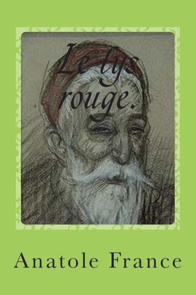 Cover for M Anatole France · Le Lys Rouge. (Paperback Bog) (2014)