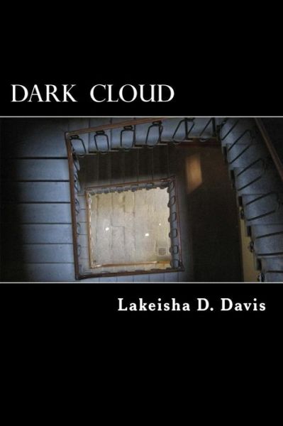 Cover for Lakeisha D Davis · Dark Cloud (Paperback Book) (2014)