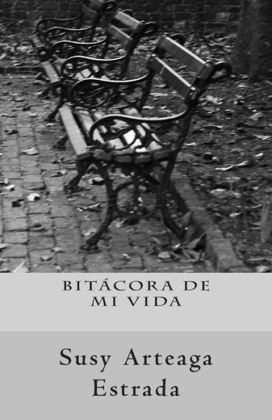 Cover for Susy Arteaga Estrada · Bitacora De Mi Vida (Paperback Book) (2014)