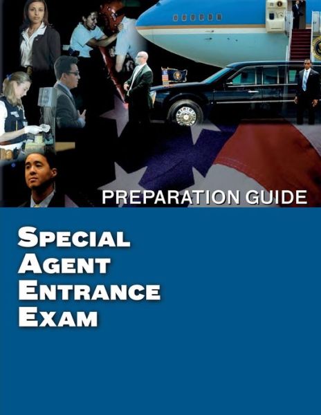 Cover for U S Department of Homeland Security · Special Agent Entrance Exam Preparation Guide (Paperback Book) (2014)