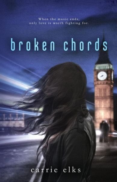 Cover for Carrie Elks · Broken Chords (Paperback Book) (2015)