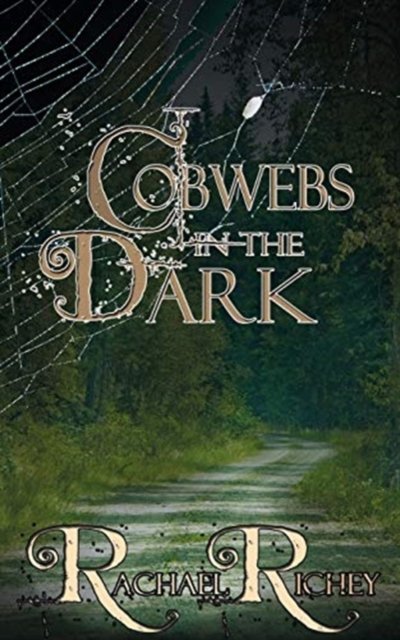 Cover for Rachael Richey · Cobwebs in the Dark (Paperback Book) (2016)