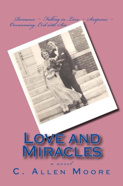 Cover for C Allen Moore · Love and Miracles (Paperback Book) (2015)