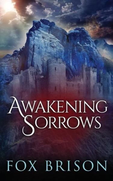 Cover for Fox Brison · Awakening Sorrows (Pocketbok) (2015)