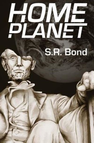 Cover for S R Bond · Home Planet (Taschenbuch) (2015)