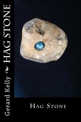 Cover for Gerard Kelly · Hag Stone (Paperback Book) (2016)