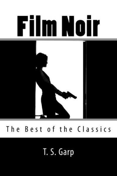 Cover for T S Garp · Film Noir (Paperback Book) (2016)