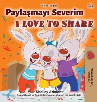 Cover for Shelley Admont · I Love to Share (Turkish English Bilingual Book for Children) - Turkish English Bilingual Collection (Hardcover Book) [Large type / large print edition] (2020)