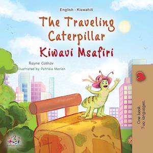 Cover for Rayne Coshav · Traveling Caterpillar (English Swahili Bilingual Book for Kids) (Book) (2024)