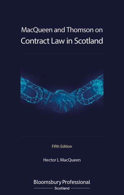 Cover for MacQueen, Hector L (University of Edinburgh, UK) · MacQueen and Thomson on Contract Law in Scotland (Paperback Book) (2020)