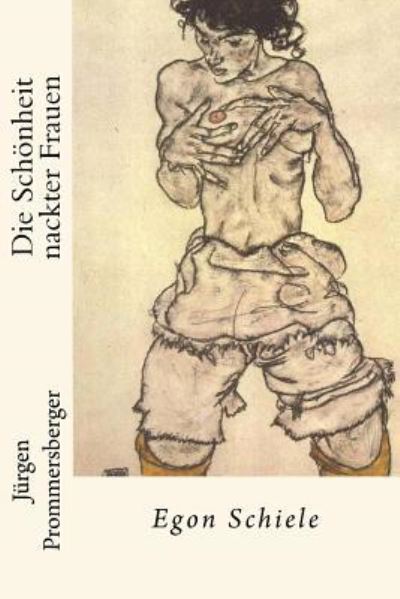 Cover for Jurgen Prommersberger · Die Schoenheit nackter Frauen (Taschenbuch) (2016)