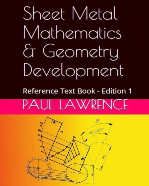 Cover for Paul Lawrence · Sheet Metal Mathematics and Geometry Development (Taschenbuch) (2016)