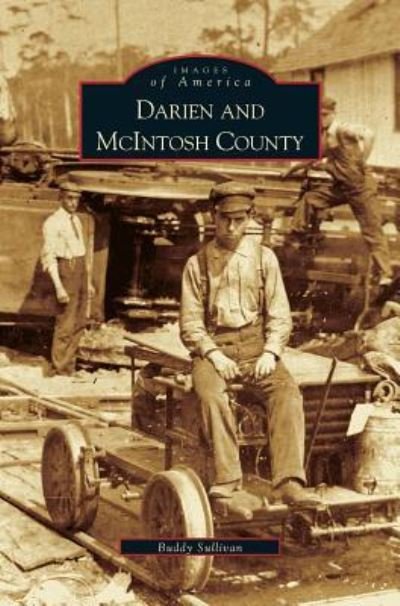 Cover for Buddy Sullivan · Darien and McIntosh County (Gebundenes Buch) (2000)