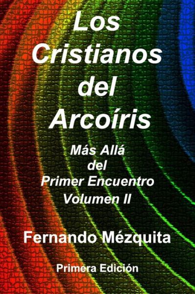 Cover for Mr. Fernando Mezquita · Cristianos del Arcoíris (Paperback Book) (2018)