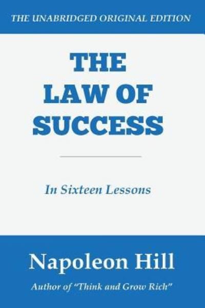 The Law of Success - Napoleon Hill - Libros - Createspace Independent Publishing Platf - 9781535030830 - 2016