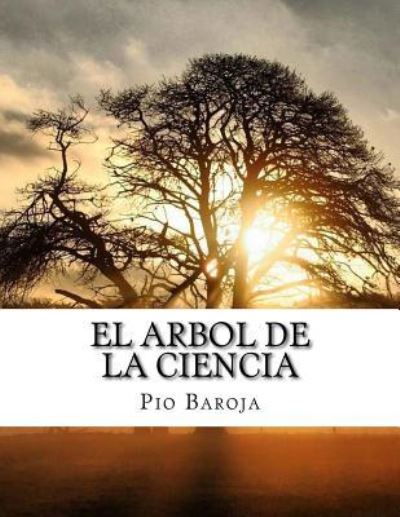 Cover for Pio Baroja · El arbol de la ciencia (Paperback Book) (2016)