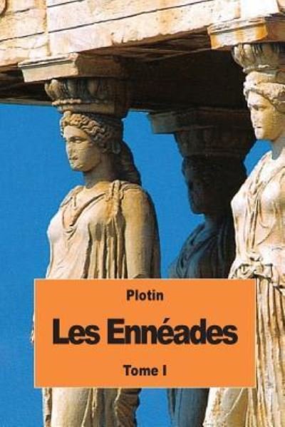 Cover for Plotin · Les Enneades (Taschenbuch) (2016)