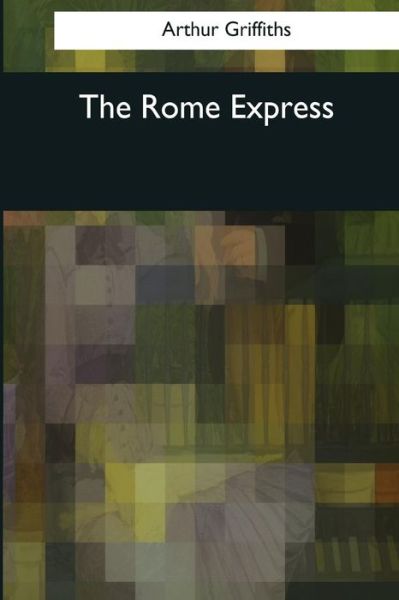 Cover for Arthur Griffiths · The Rome Express (Paperback Book) (2017)