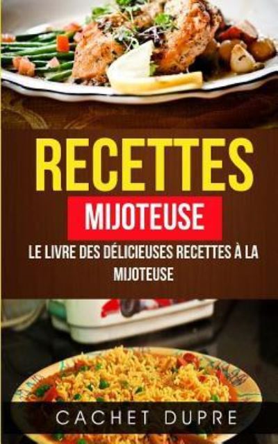 Cover for Cachet Dupre · Recettes (Taschenbuch) (2017)