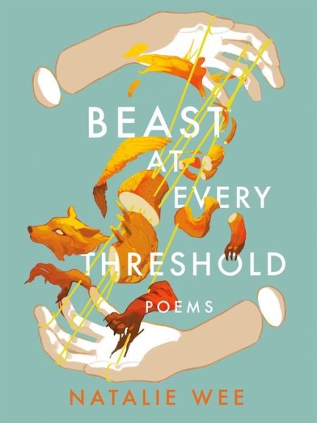 Cover for Natalie Wee · Beast At Every Threshold: Poems (Paperback Book) (2022)