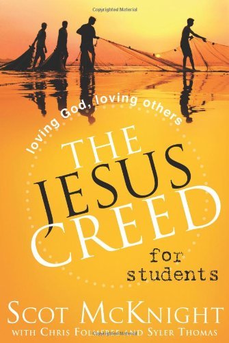 Cover for Syler Thomas · The Jesus Creed for Students: Loving God, Loving Others (Paperback Bog) (2011)