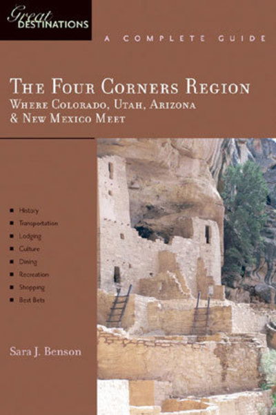 Cover for Sara J. Benson · Explorer's Guide The Four Corners Region: Where Colorado, Utah, Arizona &amp; New Mexico Meet: A Great Destination - Explorer's Great Destinations (Paperback Book) (2008)