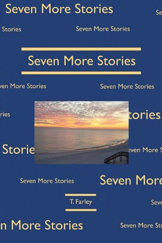 Cover for T. Farley · Seven More Stories (Paperback Book) (2010)