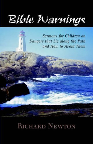 Cover for Richard Newton · Bible Warnings: Sermons to Children (Paperback Book) (2006)