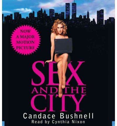 Cover for Candace Bushnell · Sex and the City (Audiobook (CD)) [Abridged edition] (2008)