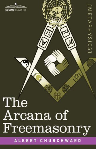Cover for Albert Churchward · The Arcana of Freemasonry (Hardcover Book) (2007)