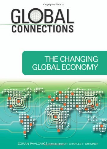 Cover for Zoran Pavlovic · The Changing Global Economy - Global Connections (Hardcover Book) (2009)
