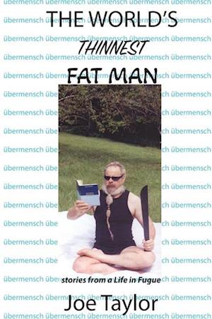 Cover for Joe Taylor · World's Thinnest Fat Man (Book) (2024)
