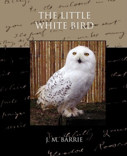 The Little White Bird - James Matthew Barrie - Libros - Book Jungle - 9781605979830 - 28 de julio de 2008