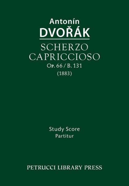 Cover for Antonin Dvorak · Scherzo Capriccioso, Op.66 / B.131: Study Score (Paperback Bog) (2015)