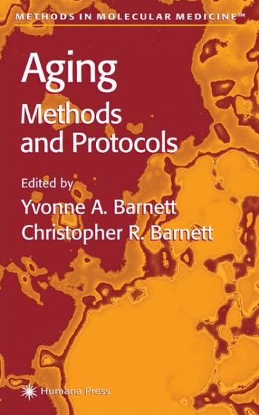 Cover for Yvonne a Barnett · Aging Methods and Protocols - Methods in Molecular Medicine (Paperback Bog) [Softcover reprint of hardcover 1st ed. 2000 edition] (2010)