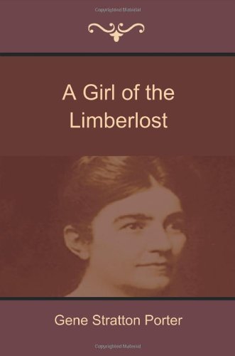 Cover for Gene Stratton Porter · A Girl of the Limberlost (Paperback Bog) (2014)