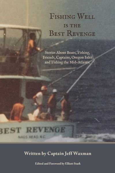 Cover for Jeff Waxman · Fishing Well Is The Best Revenge (Taschenbuch) (2020)