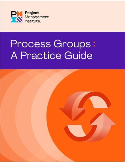 Cover for Project Management Institute PMI · Process Groups (Book) (2022)