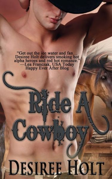 Cover for Desiree Holt · Ride A Cowboy (Pocketbok) (2014)