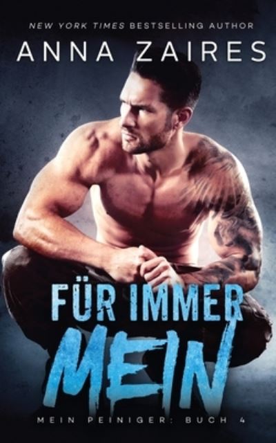 Cover for Anna Zaires · Fur immer Mein (Mein Peiniger 4) (Taschenbuch) (2019)