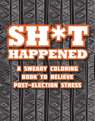 Cover for Racehorse Publishing · Sh*t Happened (Book) (2016)