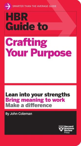 Cover for John Coleman · HBR Guide to Crafting Your Purpose - HBR Guide (Paperback Book) (2022)