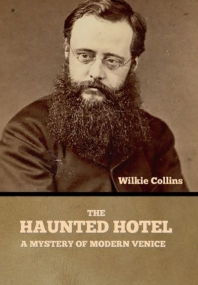 Cover for Wilkie Collins · The Haunted Hotel (Innbunden bok) (2022)