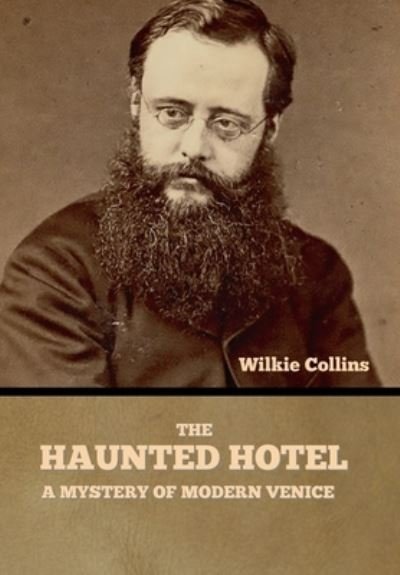 Cover for Wilkie Collins · The Haunted Hotel (Gebundenes Buch) (2022)