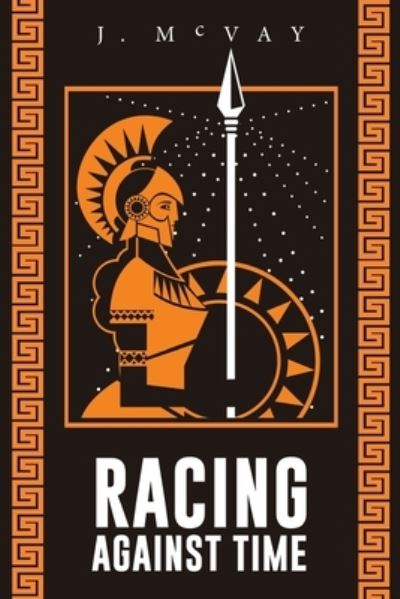 Racing Against Time: Jessy Connors Series - Jessy Connors - J McVay - Kirjat - Jessica McVay - 9781641113830 - tiistai 17. maaliskuuta 2020