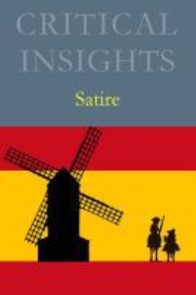 Cover for Salem Press · Critical Insights: Satire (Hardcover Book) (2020)