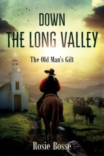 Cover for Rosie Bosse · Down the Long Valley (Book #4) (Paperback Book) (2021)