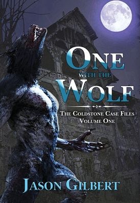 One with the Wolf - Jason Gilbert - Kirjat - Falstaff Books, LLC - 9781645540830 - torstai 13. toukokuuta 2021