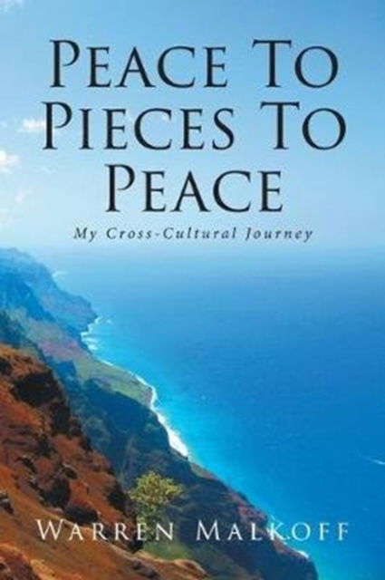 Cover for Warren Malkoff · Peace To Pieces To Peace (Paperback Book) (2019)