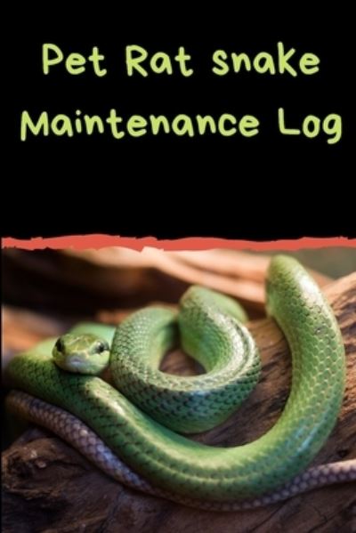 Cover for Petcraze Books · Pet Rat Snake Maintenance Log (Paperback Book) (2020)